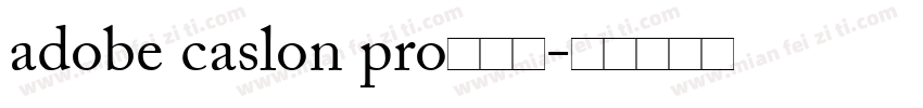 adobe caslon pro半粗体字体转换